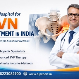 Best Hospital for AVN Treatment in India – HipXpert