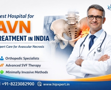 Best Hospital for AVN Treatment in India – HipXpert