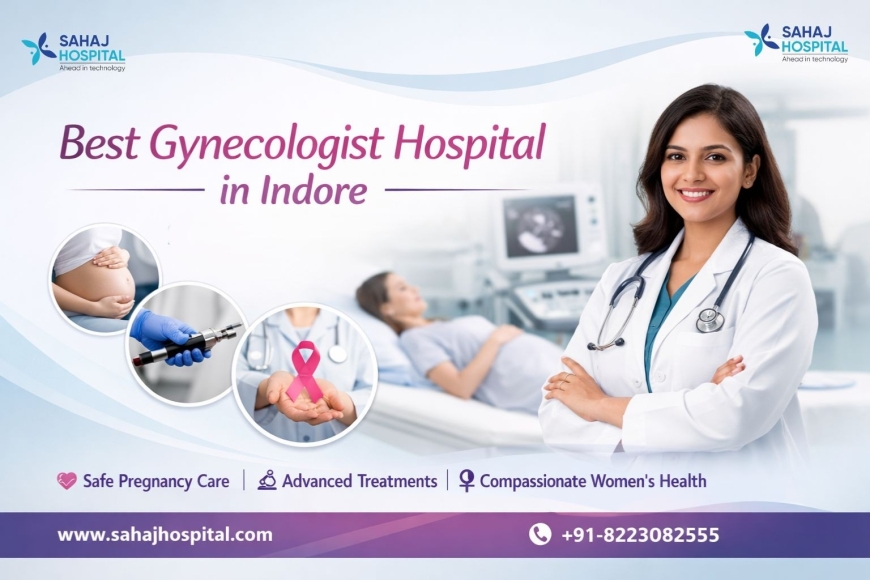 Best Gynecologist Hospital in Indore